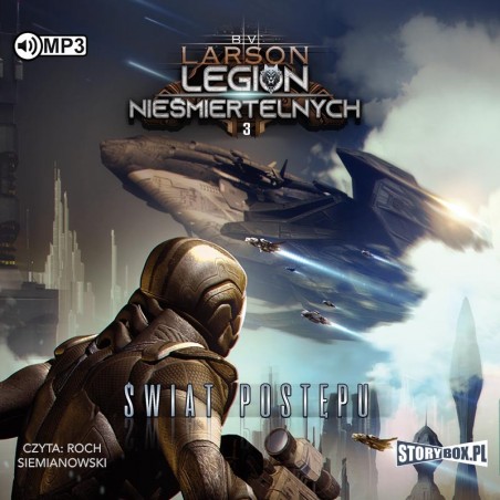 audiobook - Legion nieśmiertelnych. Tom 3. Świat Postępu - B. V. Larson