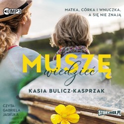 audiobook - Muszę wiedzieć - Kasia Bulicz-Kasprzak