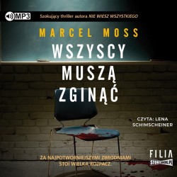 audiobook - Wszyscy muszą zginąć - Marcel Moss