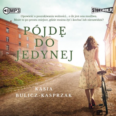 audiobook - Pójdę do jedynej - Kasia Bulicz-Kasprzak