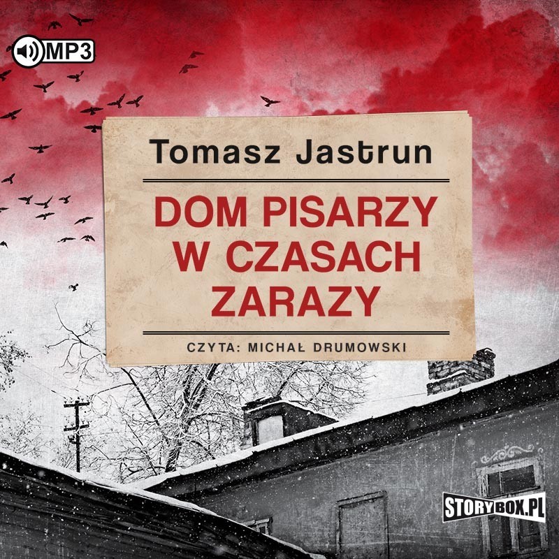 audiobook - Dom pisarzy w czasach zarazy - Tomasz Jastrun