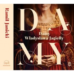 audiobook - Damy Władysława Jagiełły - Kamil Janicki