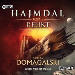 audiobook - Hajmdal. Tom 5. Relikt - Dariusz Domagalski