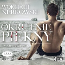 audiobook - Okrutnie piękny - Wojciech Nerkowski