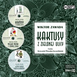 audiobook - Pakiet: Kaktusy z Zielonej ulicy - Wiktor Zawada
