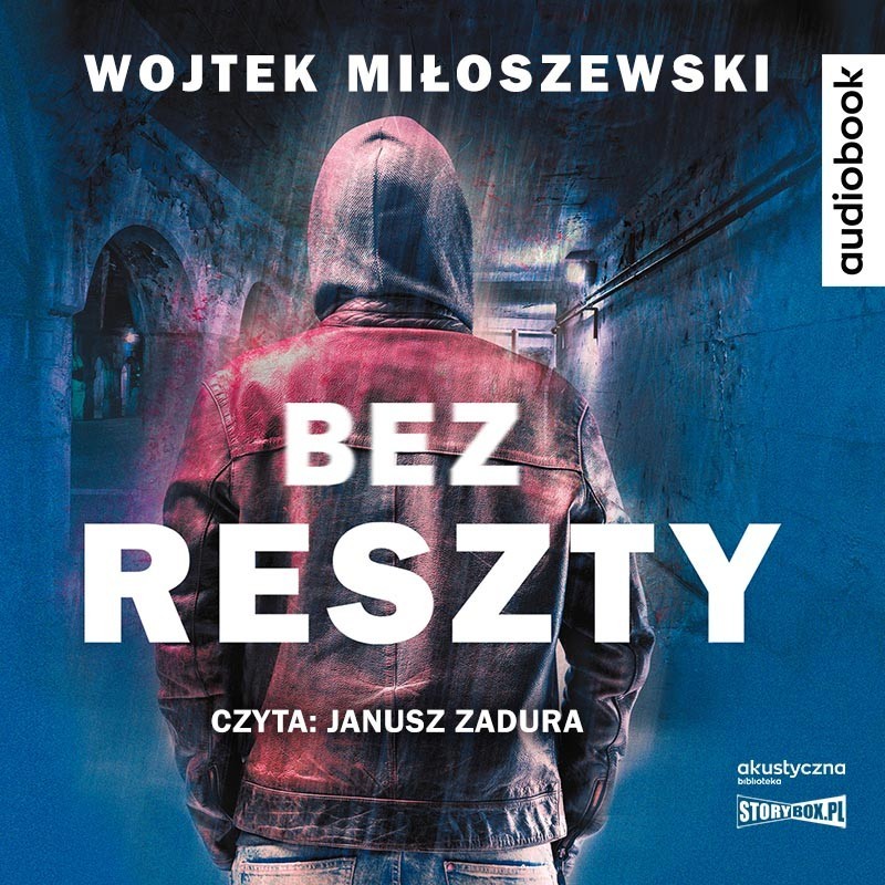 audiobook - Bez reszty - Wojtek Miłoszewski