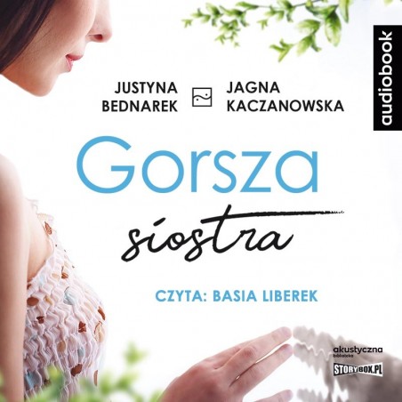 audiobook - Gorsza siostra - Justyna Bednarek, Jagna Kaczanowska