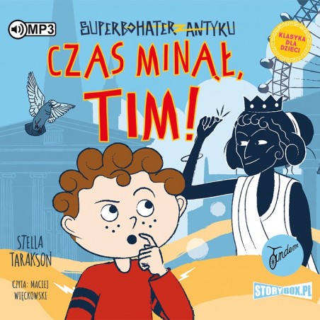 audiobook - Superbohater z antyku. Tom 10. Czas minął, Tim! - Stella Tarakson