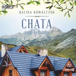 audiobook - Chata pod jemiołą - Halina Kowalczuk