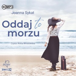 audiobook - Oddaj to morzu - Joanna Sykat