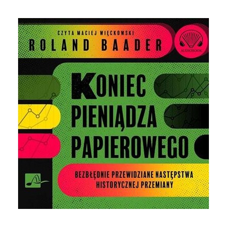 audiobook - Koniec pieniądza papierowego - Roland Baader