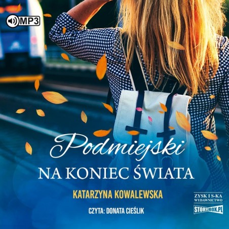 audiobook - Podmiejski na koniec świata - Katarzyna Kowalewska