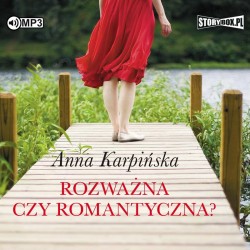 audiobook - Rozważna czy romantyczna? - Anna Karpińska
