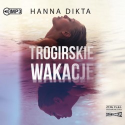 audiobook - Trogirskie wakacje - Hanna Dikta