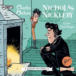 audiobook - Klasyka dla dzieci. Charles Dickens. Tom 7. Nicholas Nickleby - Charles Dickens
