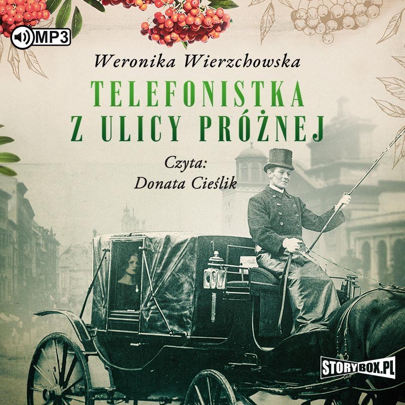 audiobook - Telefonistka z ulicy Próżnej - Weronika Wierzchowska