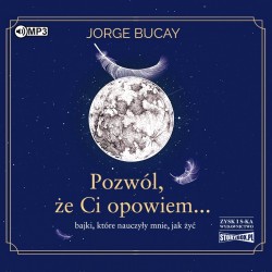 audiobook - Pozwól, że Ci opowiem - Jorge Bucay