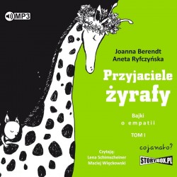 audiobook - Przyjaciele żyrafy. Bajki o empatii. Tom 1 - Lena Schimscheiner i Maciej Więckowski
