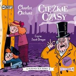 audiobook - Klasyka dla dzieci. Charles Dickens. Tom 8. Ciężkie czasy - Charles Dickens