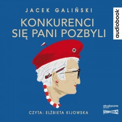 audiobook - Konkurenci się pani pozbyli - Jacek Galiński