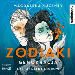 aidiobook - Zodiaki. Genokracja - Magdalena Kucenty