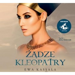 audiobook - Żądze Kleopatry - Ewa Kassala