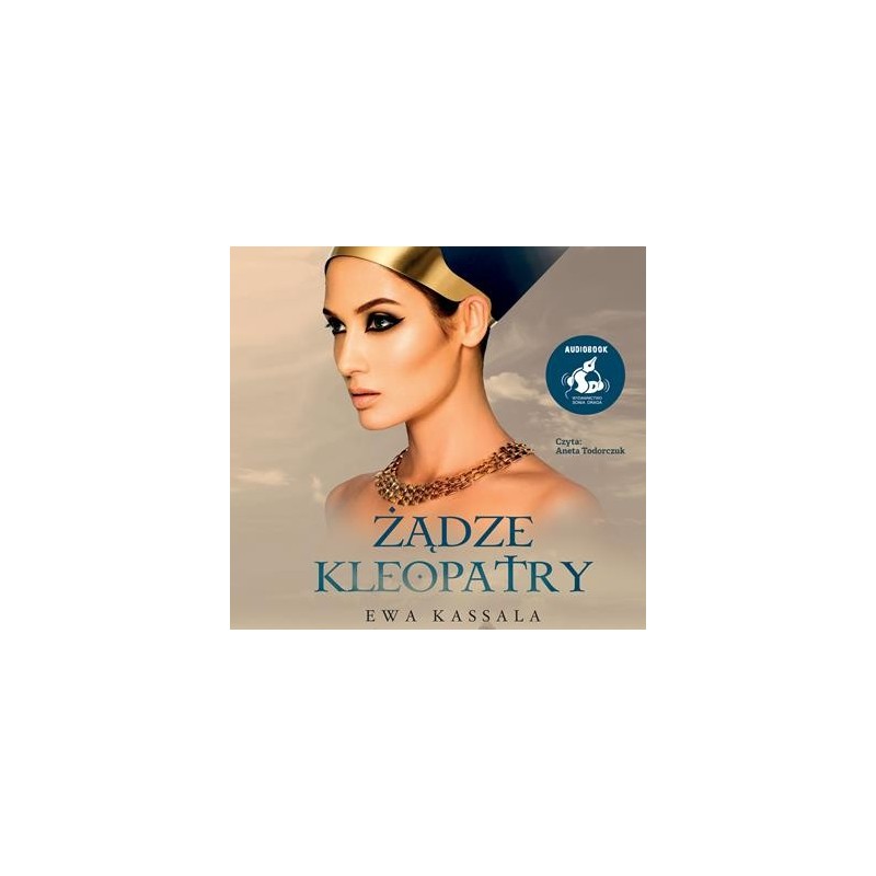audiobook - Żądze Kleopatry - Ewa Kassala