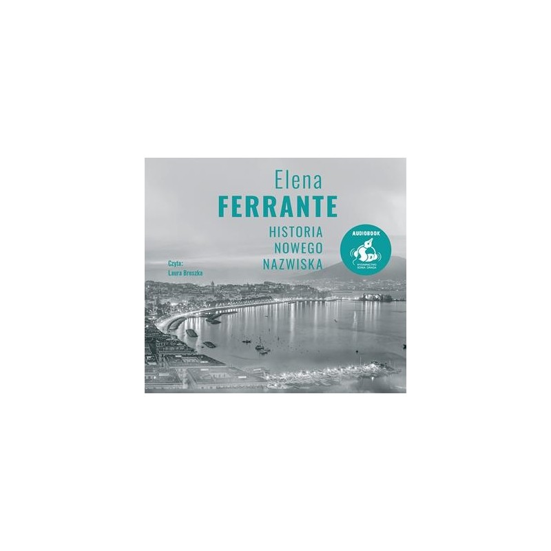 audiobook - Historia nowego nazwiska - Elena Ferrante