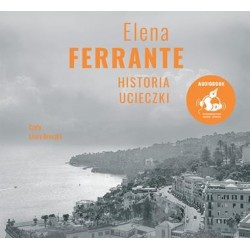 audiobook - Historia ucieczki - Elena Ferrante