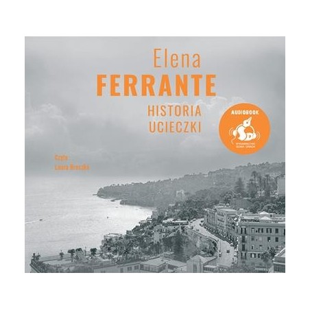 audiobook - Historia ucieczki - Elena Ferrante