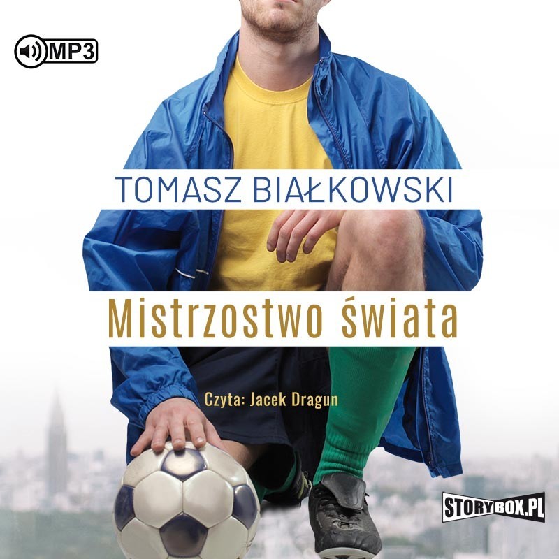 audiobook - Mistrzostwo świata - Tomasz Białkowski