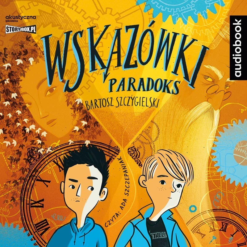audiobook - Wskazówki. Tom 2. Paradoks - Bartosz Szczygielski