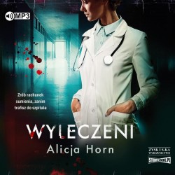 audiobook - Wyleczeni - Alicja Horn