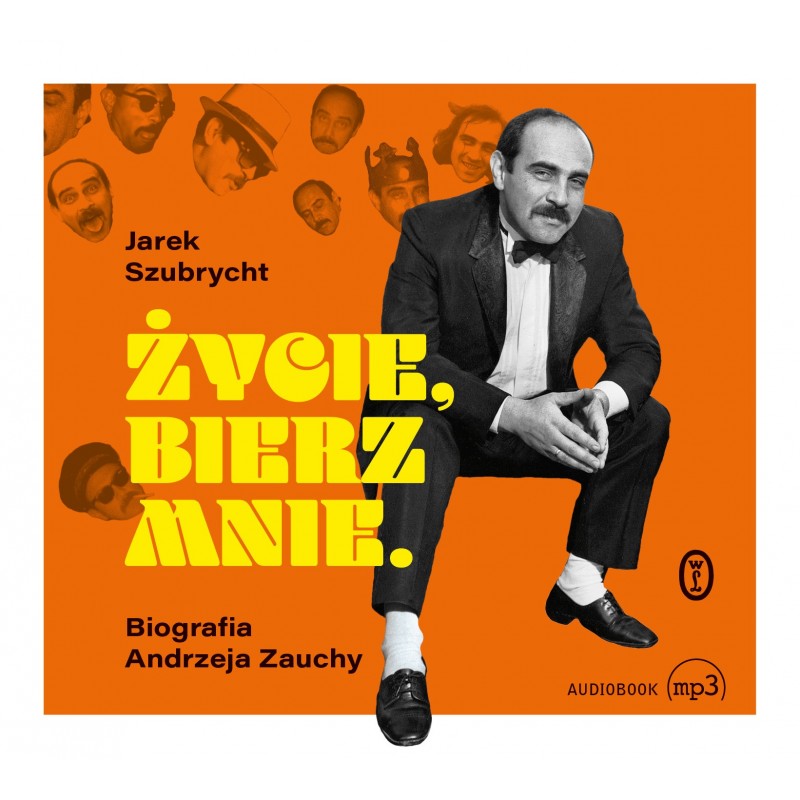 audiobook - Życie, bierz mnie. Biografia Andrzeja Zauchy - Jarosław Szubrycht