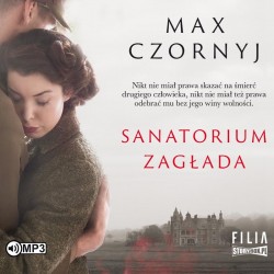 audiobook - Sanatorium Zagłada - Max Czornyj