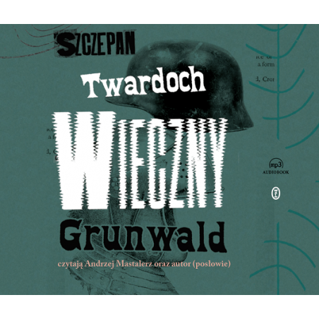 audiobook - Wieczny Grunwald - Szczepan Twardoch