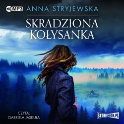 audiobook - Skradziona kołysanka - Anna Stryjewska