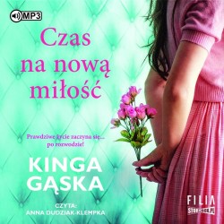 audiobook - Czas na nową miłość - Kinga Gąska