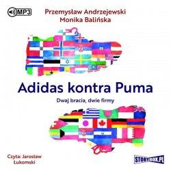 audiobook - Adidas kontra Puma. Dwaj bracia, dwie firmy - Przemysław Andrzejewski, Monika Balińska