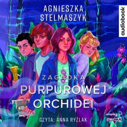 audiobook - Klub przyrodnika. Tom 1. Zagadka purpurowej orchidei - Agnieszka Stelmaszyk