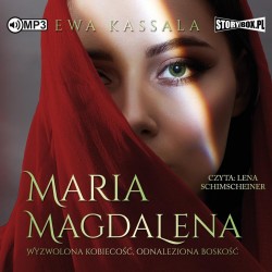 audiobook - Maria Magdalena. Wyzwolona kobiecość, odnaleziona boskość - Ewa Kassala