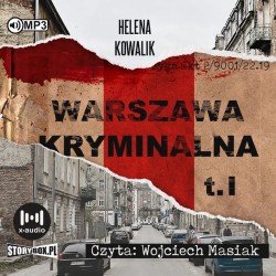 audiobook - Warszawa kryminalna. Tom 1 - Helena Kowalik