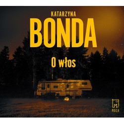 audiobook - O włos - Katarzyna Bonda