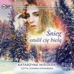 audiobook - Śnieg otulił cię bielą - Katarzyna Misiołek