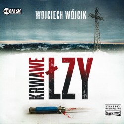 audiobook - Krwawe łzy - Wojciech Wójcik