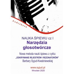 audiobook - Nauka śpiewu cz.1 Narzędzia głosotwórcze - Barbara Syjud-Kwaśniewska