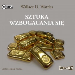 audiobook - Sztuka wzbogacania się - Wallace D. Wattles