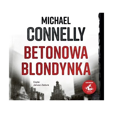 audiobook - Betonowa blondynka - Michaell Connelly
