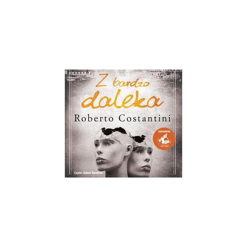 audiobook - Z bardzo daleka - Roberto Costantini
