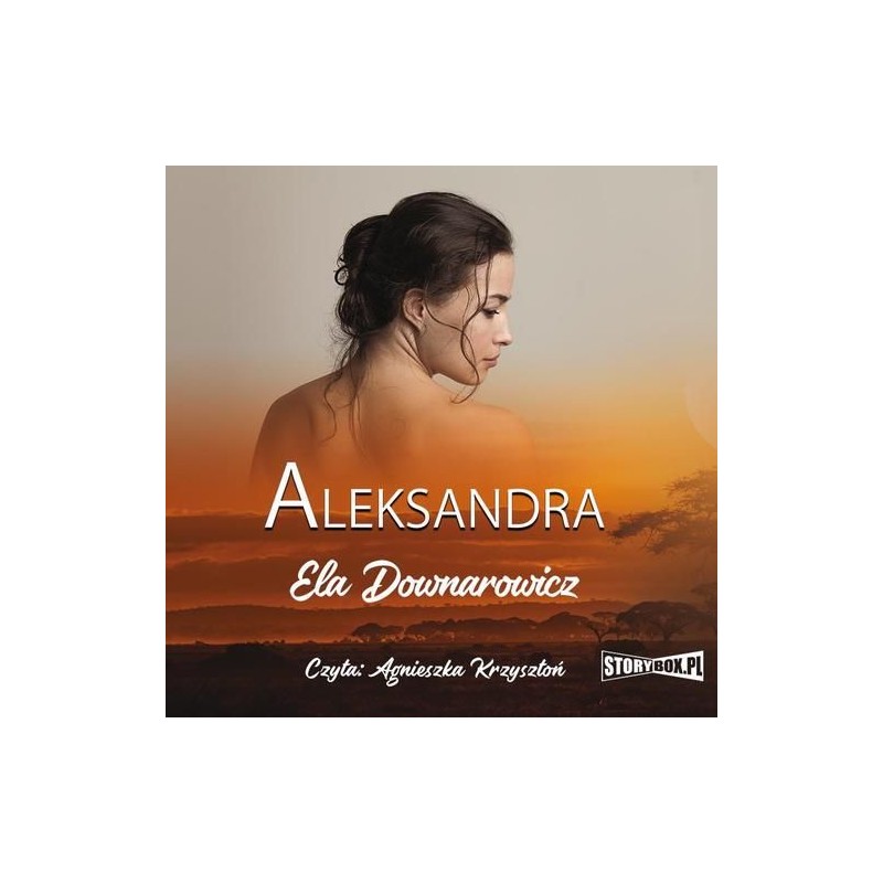 audiobook - Aleksandra - Ela Downarowicz